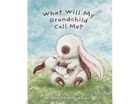 Bunnies by the Bay What Will My Grandchild Call Me? Book Online now